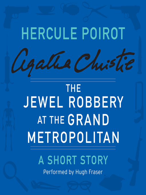Title details for The Jewel Robbery at the Grand Metropolitan by Agatha Christie - Available